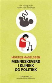 Bokomslag for "Menneskeverd i klinikk og politikk" av Lunde, med bilde av en bok om bioetikk og kristen tro.