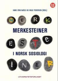 Merkesteiner i norsk sosiologi bok av Universitetsforlaget, med bokomslag og tittel synlig på forsiden
