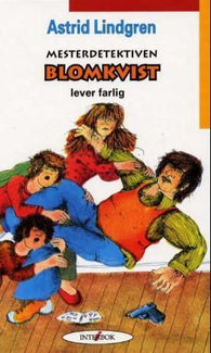 Mesterdetektiven Blomkvist lever farlig