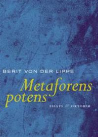 Metaforens potens: essays