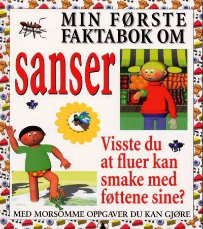 Min første faktabok om sanser; visste du at fluene kan smake med føttene sine?