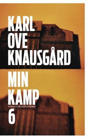 Min kamp 6 av Karl Ove Knausgård