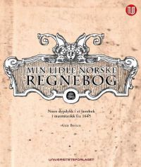 Norsk pedagogisk regnebog fra 1645, illustrasjon av matematikkopplæring i en historisk lærebok fra Universitetsforlaget