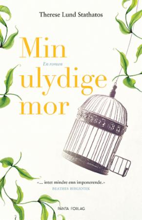 Norsk skjønnlitteratur for voksne, "Min ulydige mor" av Pantagruel Forlag A/S, bok med åpen rygg og illustrasjon på forsiden
