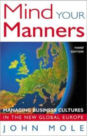 Mind Your Manners: Managing Business Cultures in the New Global Europe