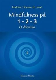 Mindfulness på 1-2-3 : et dilemma