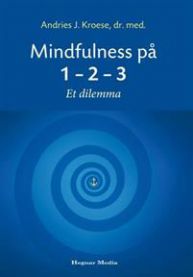 Mindfulness på 1-2-3 : et dilemma