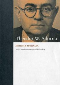 Minima moralia: refleksjoner fra det beskadigede livet