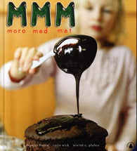 Mmm-: moro med mat