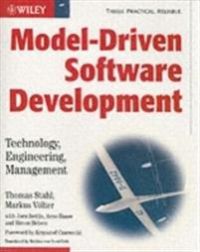 Model-Driven Software Development: Technology, Engineering, Management