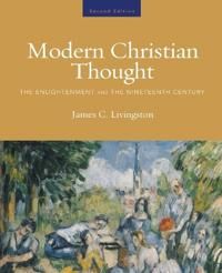 Modern Christian Thought: The Enlightenment and the Nineteenth Century Volume 1