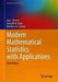 Modern Mathematical Statistics with Applications