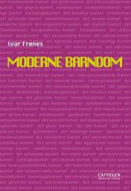 Moderne barndom i sosiologi, Cappelen, illustrasjon av barns utvikling og sosiale miljøer i moderne samfunn.