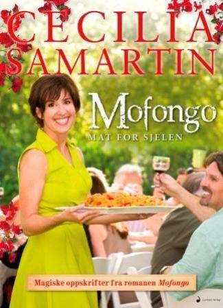 Mofongo: mat for sjelen : magiske oppskrifter fra romanen Mofongo