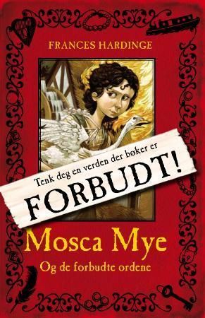 Mosca Mye og de forbudte ordene