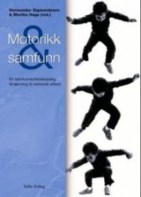 Motorikk og samfunn: en samfunnsvitenskapelig tilnærming til motorisk atferd