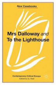 Mrs Dalloway and to the Lighthouse, Virginia Woolf