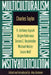 Multiculturalism: (Expanded Paperback Edition)