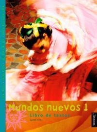 Mundos nuevos 1: libro de textos