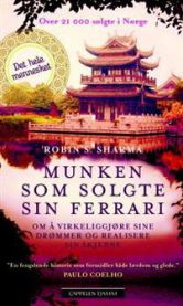 Munken som solgte sin Ferrari: om å virkeliggjøre sine drømmer og realiser…