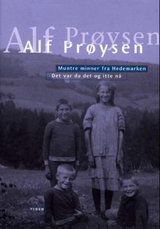 Muntre minner fra Hedemarken: viser på ei fjøl ; Det var da det og itte nå