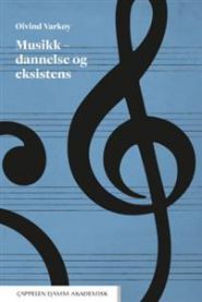 Bilde av Musikk - dannelse og eksistens, en musikkbok utgitt av Cappelen Damm, med coverdesign og tittelen synlig.