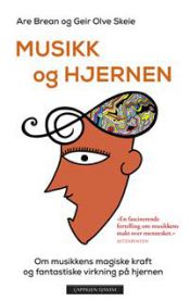 Bokomslag for "Musikk og hjernen" innbundet av Cappelen Damm, med bilde av en åpen bok og musikkinstrumenter.