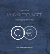 Bokomslag for "Fra copyright til cash" av Norsk musikkforleggerforening, innbundet musikkbok om musikkrettigheter.