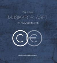 Musikkforlaget : fra copyright til cash
