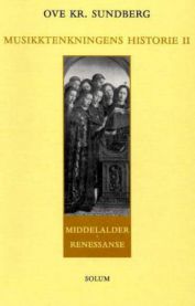 Musikktenkningens historie II: middelalder -  renessanse