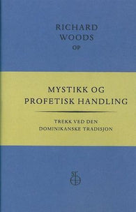 Mystikk og profetisk handling