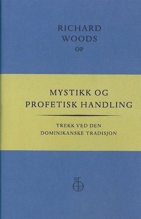Mystikk og profetisk handling