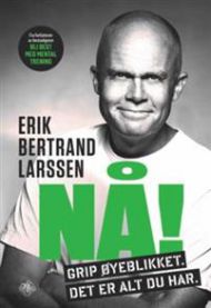 Bokcover for "Nå! : Grip øyeblikket. Det er alt du har" av Stenersens forlag, med tittel og design i fokus.