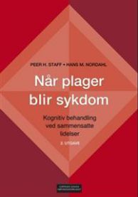 Bokomslag for "Når plager blir sykdom" av Cappelen Damm, om psykologi og kognitiv behandling ved sammensatte lidelser.
