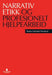 Narrativ etikk og profesjonelt hjelpearbeid