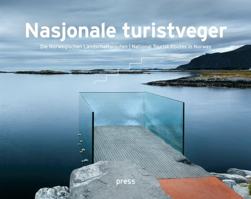 Nasjonale turistveger = Die Norwegischen Landschaftsrouten = National tourist routes in Norway