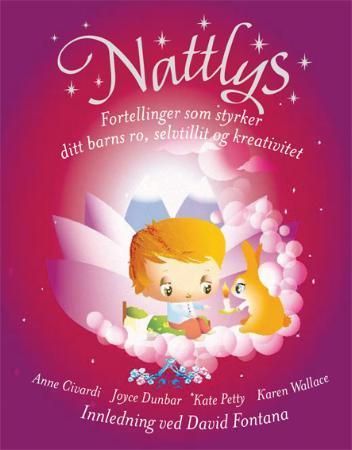 Nattlys: fortellinger som styrker ditt barns ro, selvtillit og kreativitet