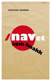 Bokomslag for "Navet som knakk", en innbundet politikkbok utgitt av Pax, med illustrasjon og tittel.