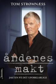 Åndenes makt : jakten på det uforklarlige