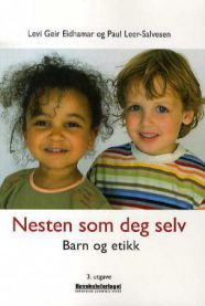 Nesten som deg selv: barn og etikk