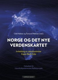 Norge og det nye verdenskartet: debattbok fra Utenriksdepartementets Refleksp…