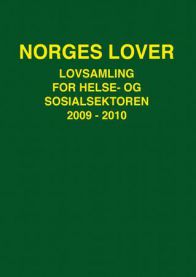 Norges lover; lovsamling for helse- og sosialsektoren 2009-2010