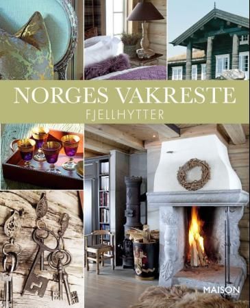 Norges vakreste fjellhytter