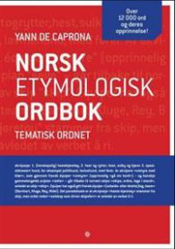 Norsk etymologisk ordbok fra Kagge, tematisk ordnet, innbundet, viser bokomslag med tittel og design.