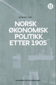 Bilde av boken "Norsk økonomisk politikk etter 1905" fra Universitetsforlaget, viser bokomslag med tittel og forfatter.
