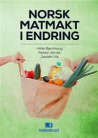 Bokomslag for "Norsk matmakt i endring" av Fagbokforlaget, om norsk økonomi, finans og næringsliv.