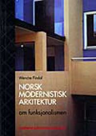 Norsk modernistisk arkitektur: om funksjonalismen