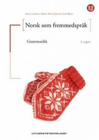 Bilde av boka "Norsk som fremmedspråk: grammatikk" fra Universitetsforlaget innen språk og lingvistikk.