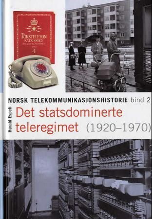 Norsk telekommunikasjonshistorie. Bd. 2