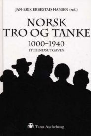 Bokomslag for Norsk tro og tanke, en litteraturbok utgitt av Tano Aschehoug med tittelen i norsk stil og design.